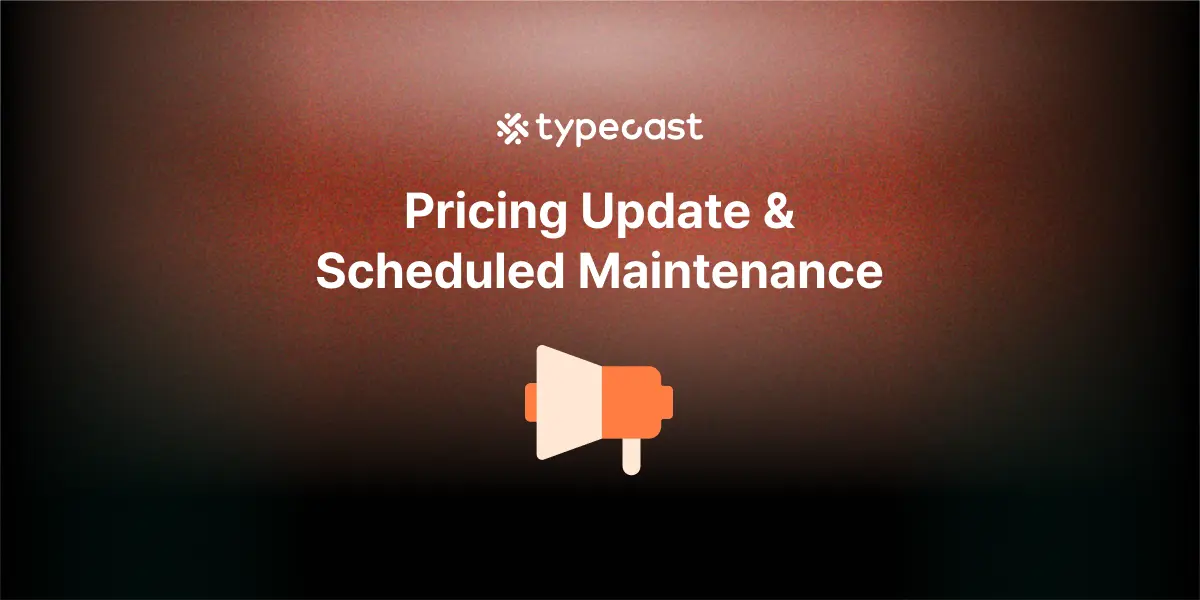 Typecast pricing update and scheduled maintenance announcement.